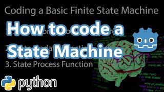 How to code a State Machine | Coding Concepts in Python & Godot Engine