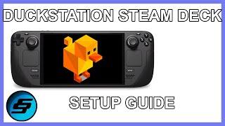 Full DuckStation Steam Deck Setup Guide - PS1, PSX Emulator | PlayStation Emulator Tutorial, PS1 4k