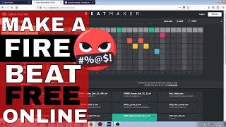  Make FIRE Beats with Free Online Software  |  FREE ONLINE BEAT MAKERS