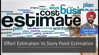 Effort Estimation Vs Story Point Estimation for Scrum Master,  Product Owner and Agile teams
