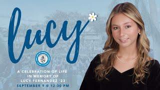 A Celebration of Life in Memory of Lucy Fernandez '23