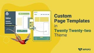 How to Create Custom WordPress Page Template in Twenty Twenty-two Theme