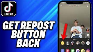 How To Get Repost Button Back on TikTok (2024) - Easy Fix