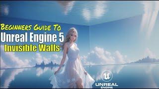 Unreal Engine 5 Beginner Tutorial - How To Make Invisible Walls!