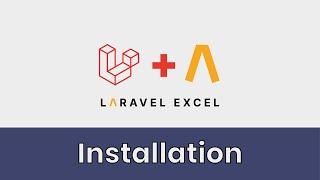#01- Laravel Excel -Intro and Installation