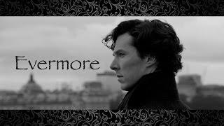 SHERLOCK || Evermore || Sherlolly