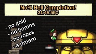 Conquering Hell with ABSOLUTELY NOTHING! (No% Hell World Record)