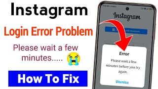 Instagram Please wait a few minutes before you try again | Instagram Login Error Problem  ||