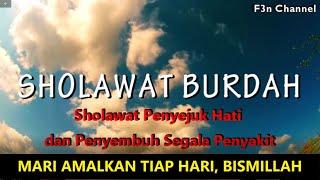 SHOLAWAT BURDAH - SHOLAWAT MERDU PENYEJUK HATI PENYEMBUH SEGALA PENYAKIT