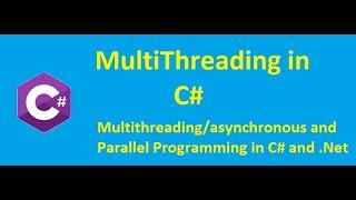 Part 52 :- Parallel ForEach Loop in C#   |Multithreading/asynchronous and Parallel Programming in C#