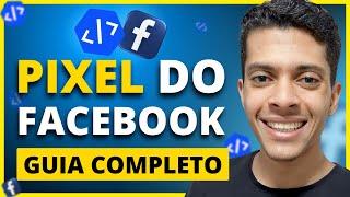 Como Criar e Instalar o PIXEL do FACEBOOK ADS Passo a Passo [Guia Completo e Atualizado 2024]