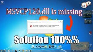  How To Fix msvcp120.dll Missing Error Windows 10/8.1/7