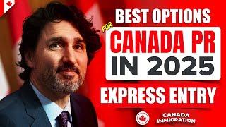 Canada Immigration: Best Options for Canada PR in 2025  | IRCC, Canada Vlog, PNP, Express Entry