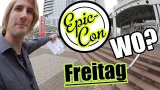 Wo ist die Epiccon? - Epiccon Freitag ▶ Noggins Vlog