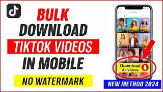 How to download Tiktok video without Watermark 2024 | Tiktok bulk video downloader 2024  #tiktok