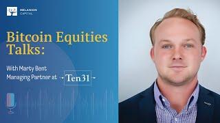 Investment Strategies and Infrastructure Development with Marty Bent from Ten31