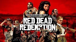 Red Dead Redemption - WANTED (West Elizabeth) Music Theme 4