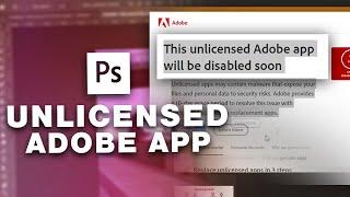 How to fix "This unlicensed Adobe app will be disabled soon" error (Photoshop 2023)