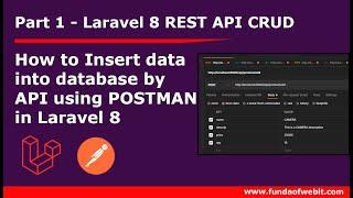 Laravel 8 REST API CRUD-1: How to Insert data into database with API in laravel using POSTMAN