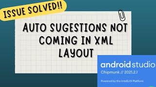 Auto Suggestion Not Working in CHIPMUNK VERSION in Android Studio | 100% Solved