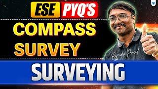 ESE PYQs | Compass Survey Part-1 | Must-Solve Surveying Questions!