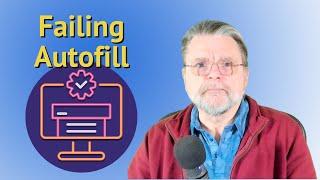 What If Password Autofill Won’t Work?