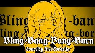 【歌ってみた】Bling-Bang-Bang-Born / Creepy Nuts - Airi Cordelia