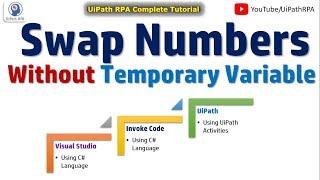 Swap Numbers Without Using Temporary Variable | Swap Numbers in UiPath | UiPath Tutorial | UiPathRPA