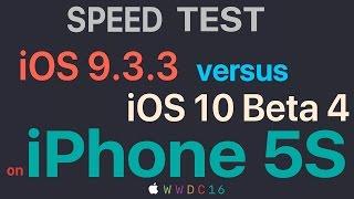 iPhone 5S : iOS 9.3.3 vs iOS 10 Beta 4 / Public Beta 3 Build 14A5322e Speed Test