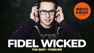 Fidel Wicked - The Best - Forever