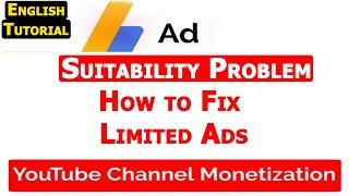 Ad Suitability Problem - How to Fix Limited Ads in YouTube