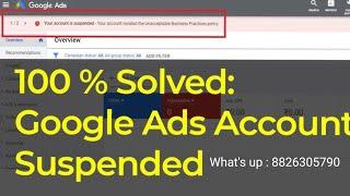 How to unsuspended Google adwords suspended Account | unacceptable business practices policy issues