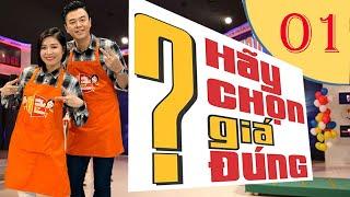 Hãy chọn giá đúng tập 01 - Dũng Hớn tham gia chương trình