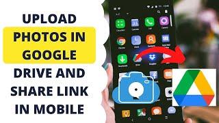 How to Upload Photos in Google Drive and Share Link in Mobile