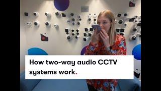 How Two-Way Audio CCTV Systems Work