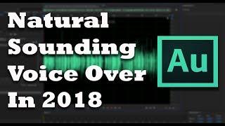 Natural Sounding Voice Over in Adobe Audition (2018)