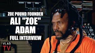 Zoe Pound Founder Ali "Zoe" Adam Tells His Life Story (Full Interview)