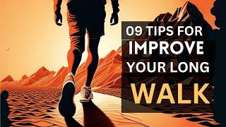 The Ultimate Guide to Long Distance Walking: 09 Tips for Success