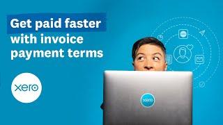 Invoice payment terms: Get paid faster! | Small Business Guides | Xero