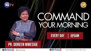 Our God is Able just Arise and Surrender- COMMAND YOUR MORNING with Pr. Doreen Mwesige