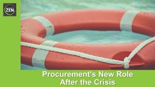 The ProcurementZen Experience - procurement and it's new role after the crisis