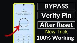 The Secret Trick to Bypass Verify PIN After Factory Reset| No Need Pc