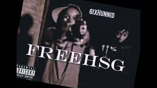 6ixHunnid - “ Free Hospital Gang “ (Official Audio)