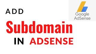 How to add Subdomain In adsense in hindi 2022 | Subdomain Adsense Approval #subdomain #adsense