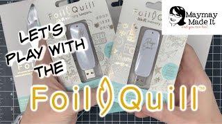 Foil Quill by We R Memory Keepers Unboxing and Demo