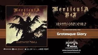 MORTICULA REX - Grotesque Glory 2019 /full album/