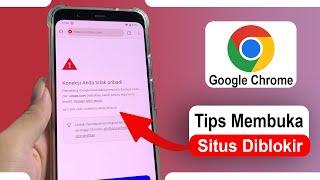 Cara Mengakses Situs yang Dibatasi di Google Chrome Tanpa VPN dan Proxy