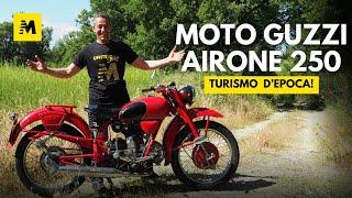 Si può fare TURISMO con una moto del 1955 di soli 250 cc? Moto Guzzi Airone 250