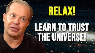 TRUST THE UNIVERSE | Everything You Want Will Come To You - Joe Dispenza Motivation