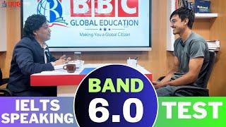 IELTS SPEAKING TEST IN NEPAL || BAND 6.0  || (SAMPLE VIDEO ) || BBC GLOBAL EDUCATION